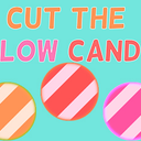 Cut The Glow Candy