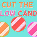 Cut The Glow Candy