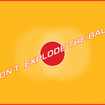 Dont Explode the Ball