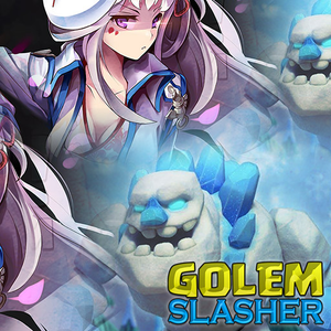 Golem Slasher