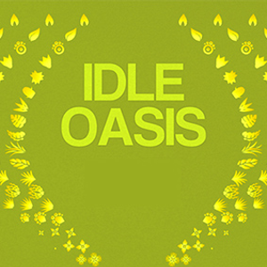 Idle Oasis