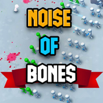 Noise Of Bones